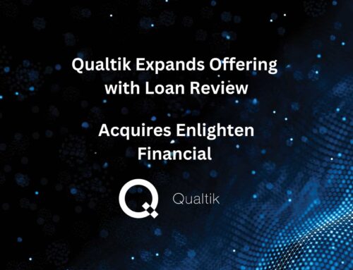 Qualtik Expands Offering with Loan Review: Acquires Enlighten Financial